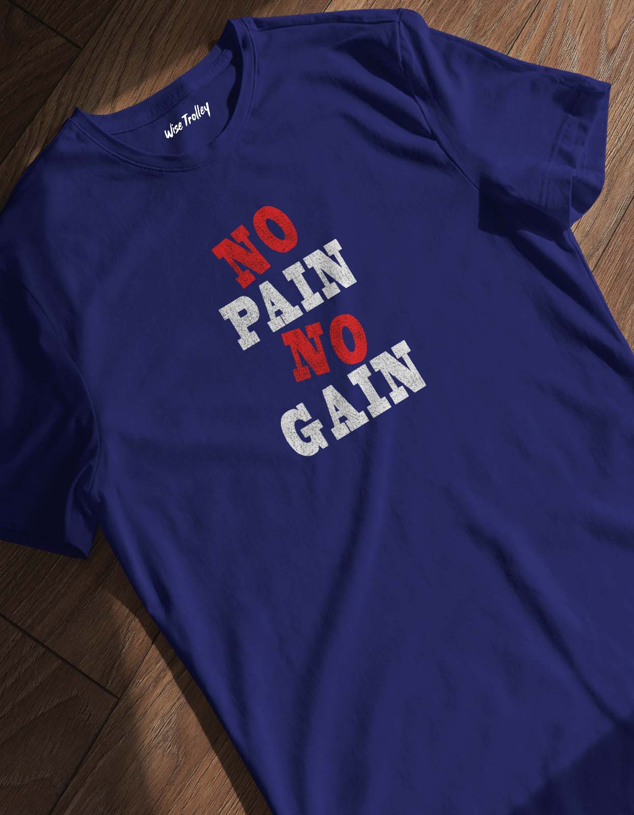 "No Pain No Gain" T shirt