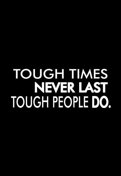 Tough time never last but Tough people do" Quotes T shirt for Men