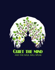 "Quiet the mind" Buddha Quotes T shirt