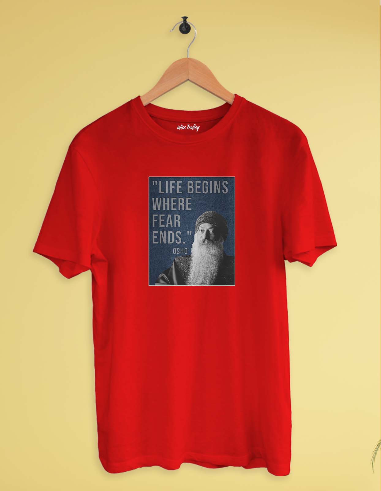 "Life Begins Where Fear Ends" Osho Quotes T Shirt