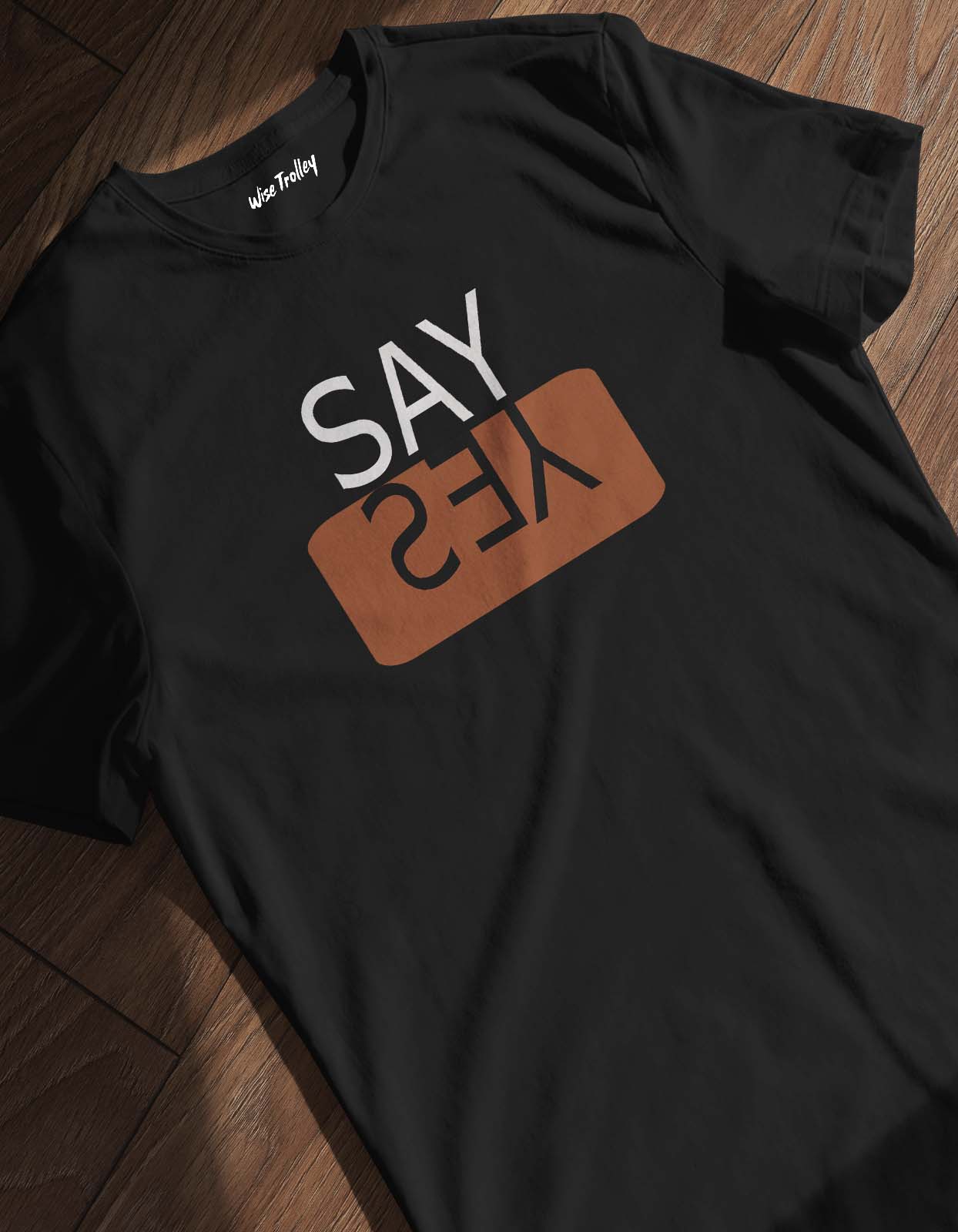 "SAY YES" Positive Attitude T-shirt