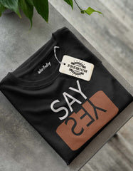 "SAY YES" Positive Attitude T-shirt