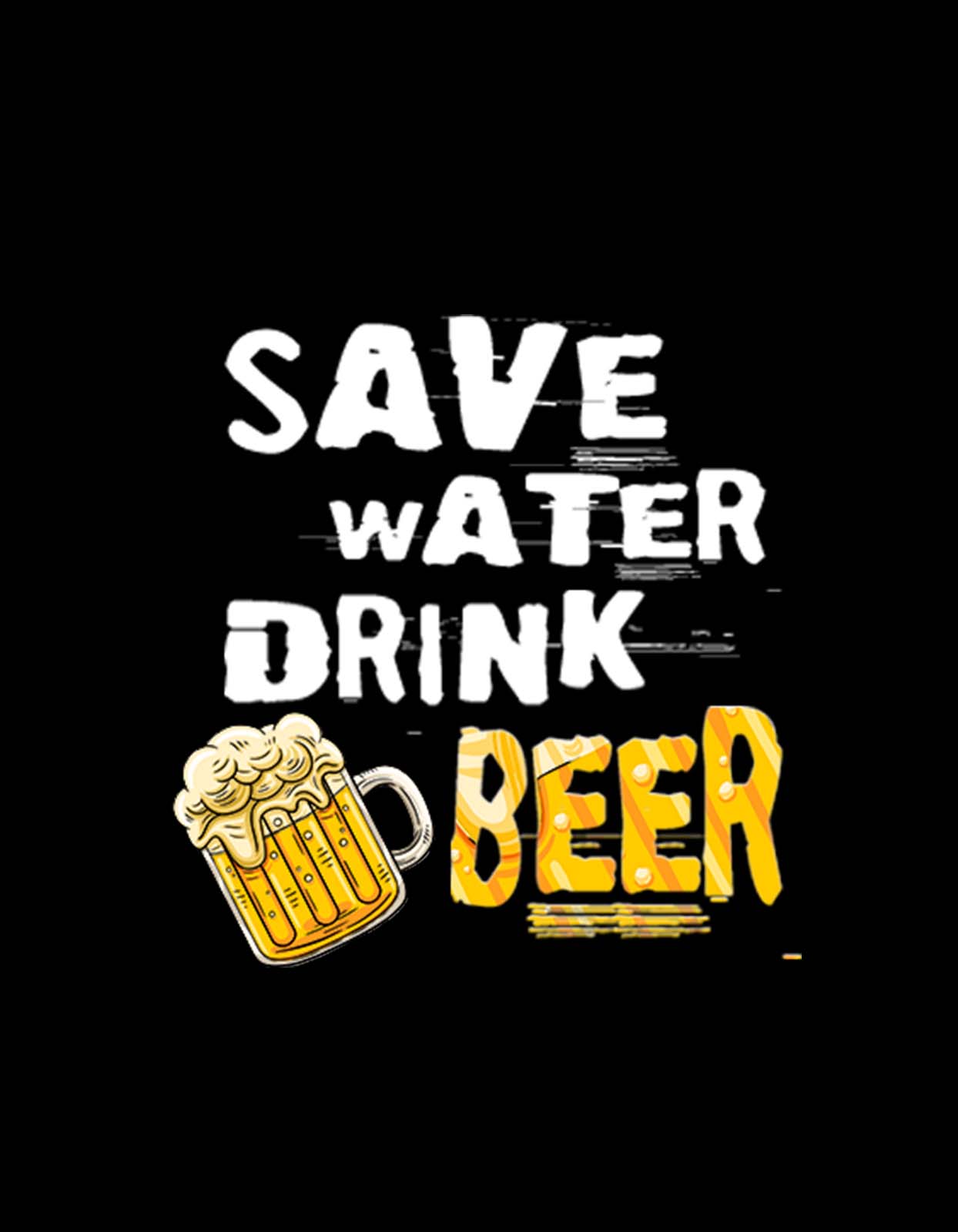 Save Water Drink Beer T-shirt