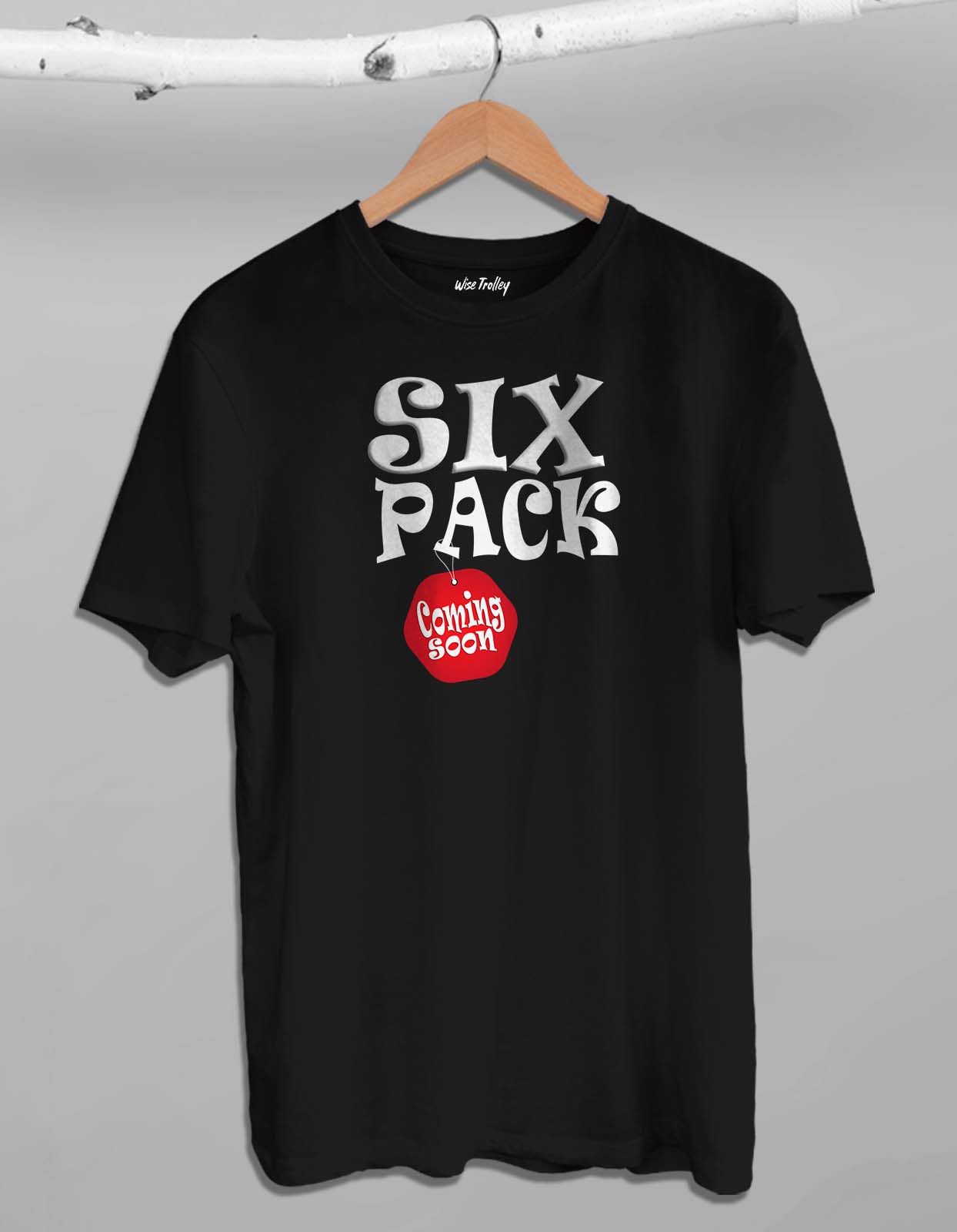 Six Pack Coming Soon T shirt