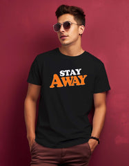 Stay Away Printed T Shirt