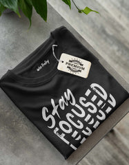 Stay Focused T shirt