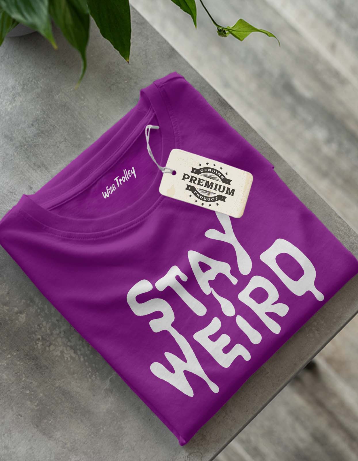 Stay Weird T Shirt