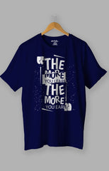 The more you learn The more you earn Positive Attitude T shirt Blue