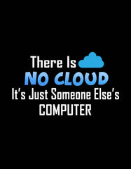 There is No Cloud T shirt
