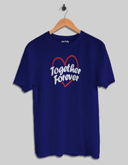 "Together Forever" Couple T Shirt