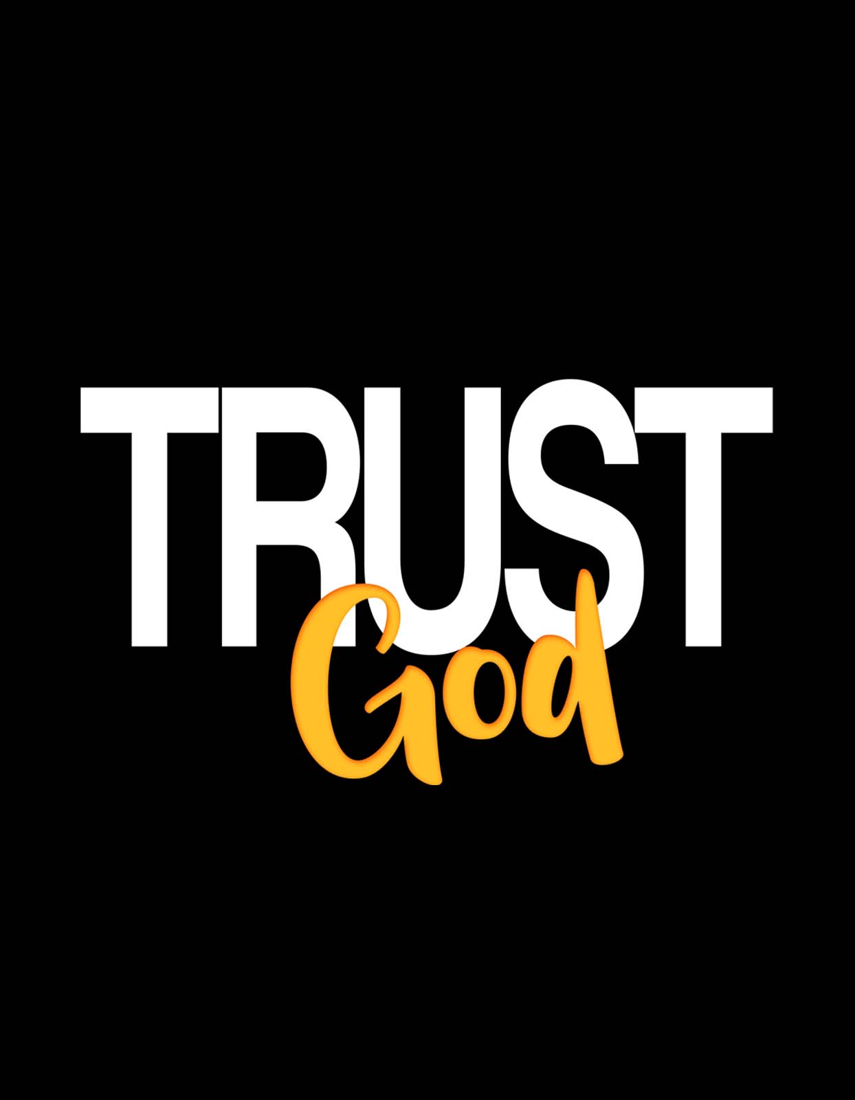 "Trust God" Inspirational Quotes T shirt