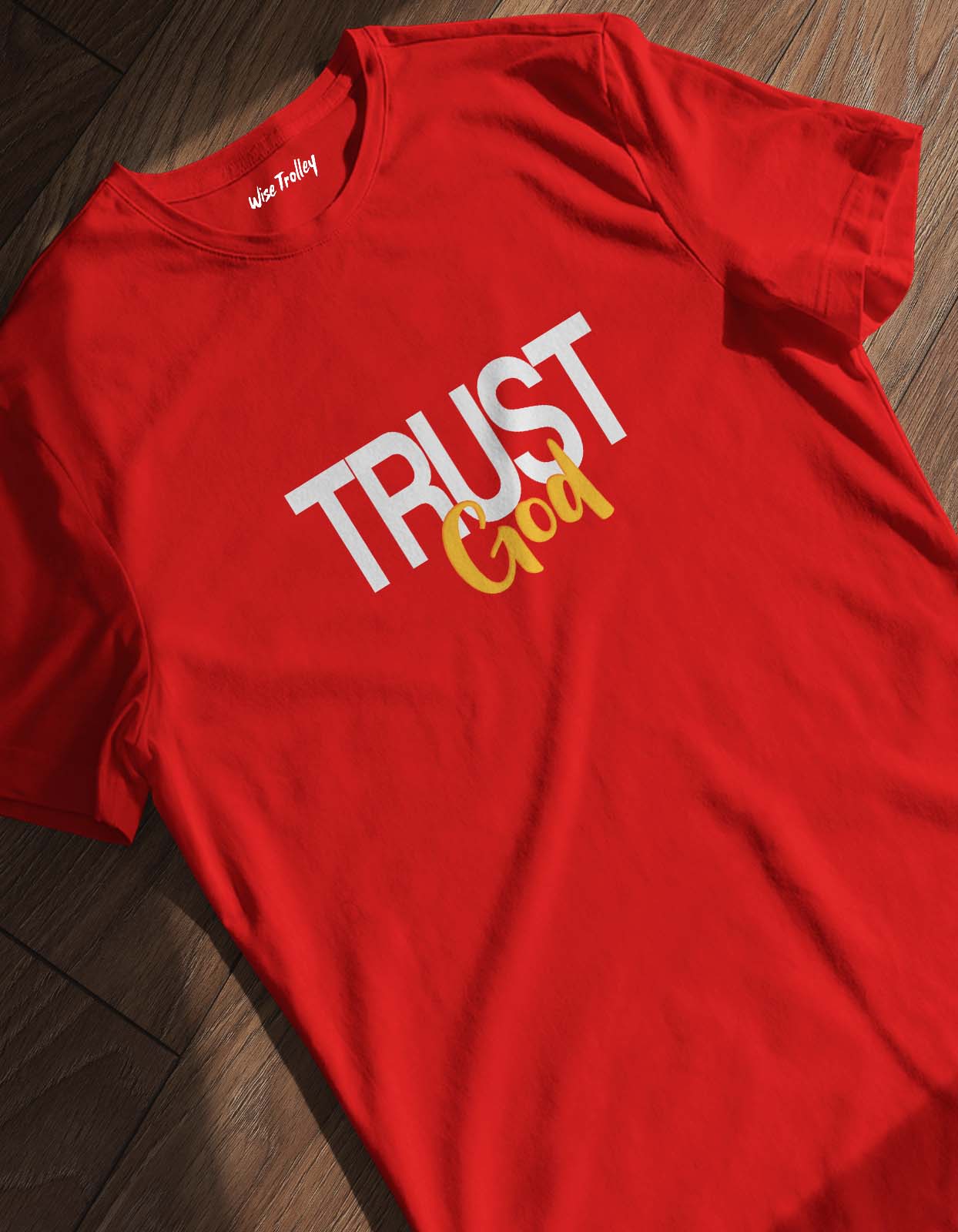 "Trust God" Inspirational Quotes T shirt