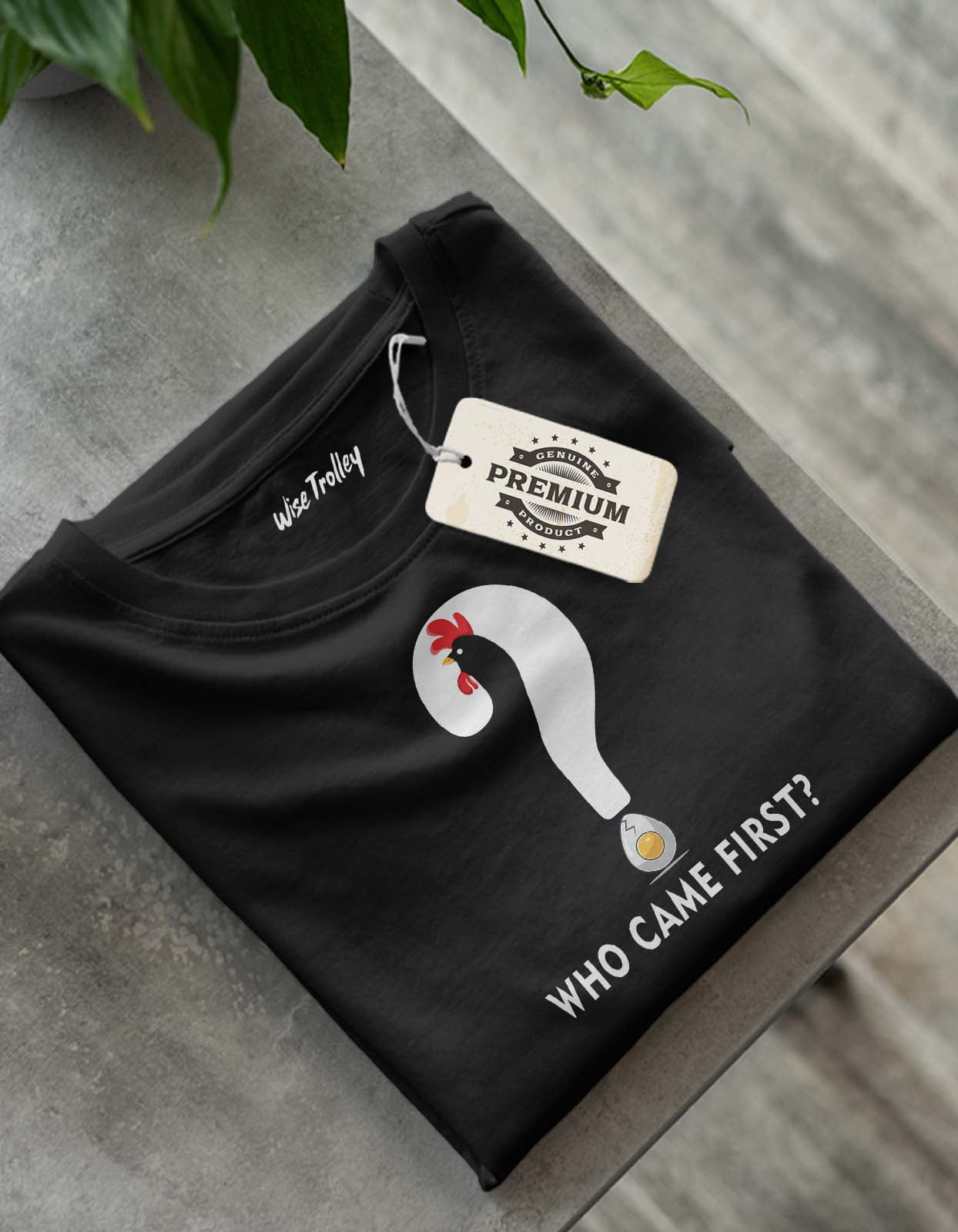 "Who Came First?" T shirt