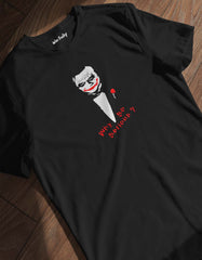 Why So Serious T Shirt Joker T Shirt