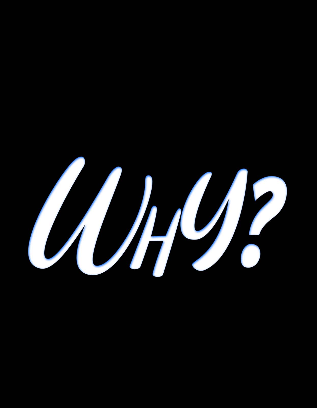 "Why" Graphic T shirt