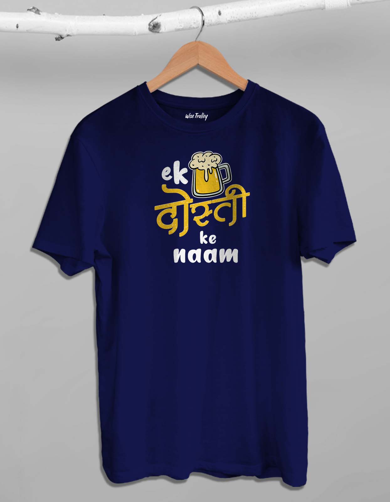 "Ek Peg Dosti Ke Naam" Best Friend T shirt Quotes