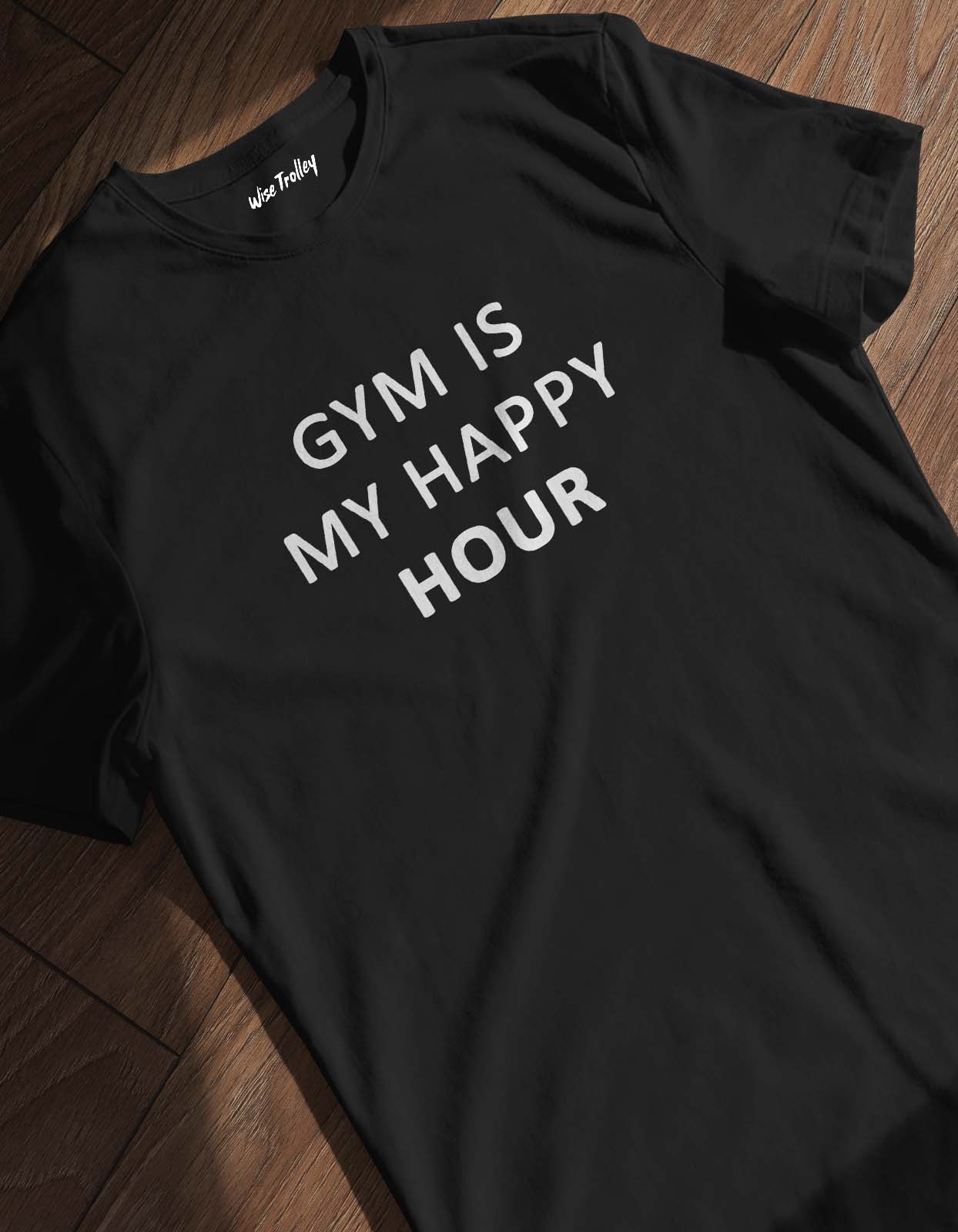 Gym is My Happy Hour T-Shirt