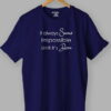 It Always Seems Impossible Until It's Done Quotes T shirt Blue