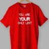 You are Your Only Limit Quotes T shirt Red