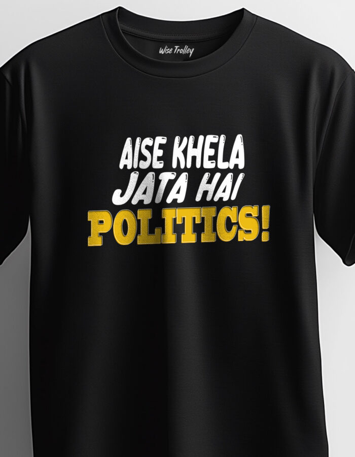 Aise Khela Jata Hai Politics T-shirt - Image 5